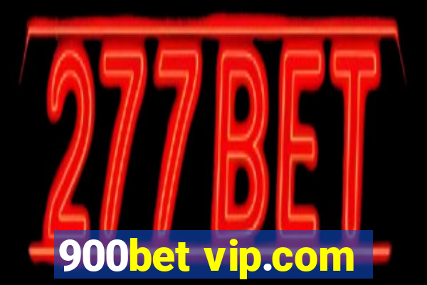 900bet vip.com